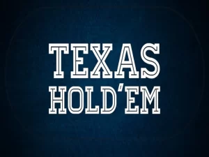 Texas Poker - Game Bài Trả Thưởng Cực Cao Cho Người Chơi